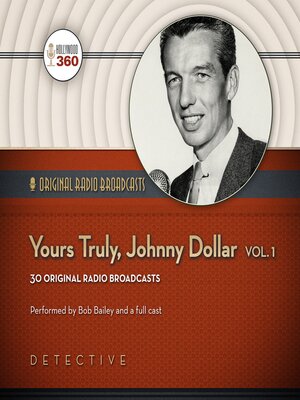 Yours Truly, Johnny Dollar, Volume 1 - Audiobook